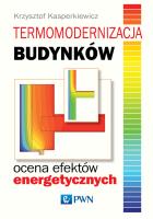 Okładka książki Termomodernizacja budynków Ocena efektów energetycznych
