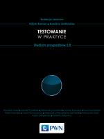 Testowanie w praktyce. Autor: Roman Adam, Zmitrowicz Karolina. SmakLiter.pl Okładka książki Testowanie w praktyce