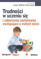 Okładka książki Trudności w uczeniu się i zaburzenia zachowania występujące u małych dzieci