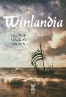 Winlandia. Autor: Mackay Brown George. SmakLiter.pl Okładka książki Winlandia