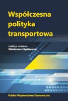 Współczesna polityka transportowa. Autor: Włodzimierz Rydzkowski (red.). SmakLiter.pl Okładka książki Współczesna polityka transportowa