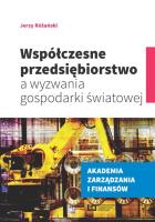 Współczesne przedsiębiorstwo a wyzwania gospodarki światowej. Autor: Różański Jerzy. SmakLiter.pl Okładka książki Współczesne przedsiębiorstwo a wyzwania gospodarki światowej