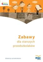 Zabawy dla starszych przedszkolaków. Książka + CD. Autor:   Praca zbiorowa. SmakLiter.pl Okładka książki Zabawy dla starszych przedszkolaków. Książka + CD