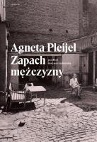 Zapach mężczyzny. Autor: Pleijel Agneta. SmakLiter.pl Okładka książki Zapach mężczyzny