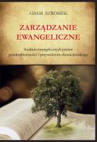 Zarządzanie ewangeliczne. Autor: Adam Szromek. SmakLiter.pl Okładka książki Zarządzanie ewangeliczne