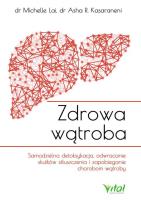 Zdrowa wątroba. Autor: dr Michelle Lai Asha R. Kasaraneni. SmakLiter.pl Okładka książki Zdrowa wątroba