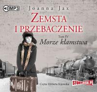 Zemsta i przebaczenie Tom 4 Morze kłamstwa - Audiobook. Autor: Joanna Jax. SmakLiter.pl Okładka książki Zemsta i przebaczenie Tom 4 Morze kłamstwa - Audiobook