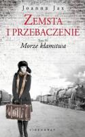 Zemsta i przebaczenie Tom 4 Morze kłamstwa. Autor: Joanna Jax. SmakLiter.pl Okładka książki Zemsta i przebaczenie Tom 4 Morze kłamstwa