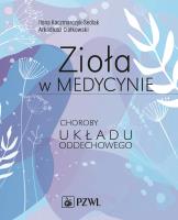 Zioła w medycynie. Choroby układu oddechowego   . Autor: Kaczmarczyk-Sedlak Ilona, Ciołkowski Arkadiusz. SmakLiter.pl Okładka książki Zioła w medycynie. Choroby układu oddechowego