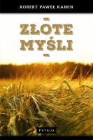Złote myśli. Autor: Kamin Robert Paweł. SmakLiter.pl Okładka książki Złote myśli