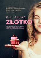 Złotko. Autor: C.J. Skuse. SmakLiter.pl Okładka książki Złotko