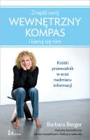 Znajdź swój wewnętrzny kompas i kieruj się nim. Autor: Barbara Berger. SmakLiter.pl Okładka książki Znajdź swój wewnętrzny kompas i kieruj się nim