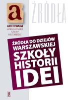 Źródła do dziejów warszawskiej szkoły historii idei. Wydawca: IFiS PAN. SmakLiter.pl Opakowanie Źródła do dziejów warszawskiej szkoły historii idei