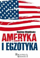 Ameryka i egzotyka. Autor: Michalkiewicz Stanisław. SmakLiter.pl Okładka książki Ameryka i egzotyka