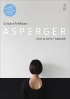 Asperger Życie w dwóch światach. Autor: Christine Preißmann. SmakLiter.pl Okładka książki Asperger Życie w dwóch światach