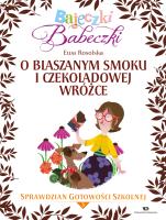 Bajeczki Babeczki O blaszanym smoku i czekoladowej wróżce. Autor: Rosolska Ewa. SmakLiter.pl Okładka książki Bajeczki Babeczki O blaszanym smoku i czekoladowej wróżce