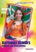 Batonki Always miękkie jak deszczówka. Autor: Marta Fox. SmakLiter.pl Okładka książki Batonki Always miękkie jak deszczówka