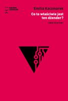 Co to właściwie jest ten dżender?. Autor: Kaczmarek Emilia. SmakLiter.pl Okładka książki Co to właściwie jest ten dżender?