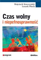 Czas wolny i niepełnosprawność. Autor: Wojciech Sroczyński, Ploch Leszek. SmakLiter.pl Okładka książki Czas wolny i niepełnosprawność