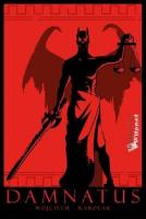 Damnatus. Autor: Karolak Wojciech. SmakLiter.pl Okładka książki Damnatus
