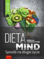 Dieta MIND - Sposób na długie życie. Autor: Mikołaj Choroszyński. SmakLiter.pl Okładka książki Dieta MIND - Sposób na długie życie