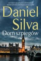 Dom szpiegów. Autor: Silva Daniel. SmakLiter.pl Okładka książki Dom szpiegów