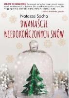 Dwanaście niedokończonych snów. Autor: Natasza Socha. SmakLiter.pl Okładka książki Dwanaście niedokończonych snów
