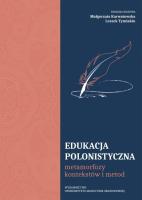 Edukacja polonistyczna. Metamorfozy kontekstów.... Autor: Małgorzata Karwatowska Leszek Tymiakin. SmakLiter.pl Okładka książki Edukacja polonistyczna. Metamorfozy kontekstów...