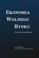 Ekonomia wolnego rynku. Autor: Rothbard Murray Newton. SmakLiter.pl Okładka książki Ekonomia wolnego rynku