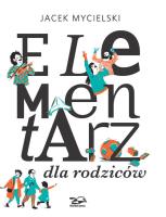 Elementarz dla rodziców. Autor: Mycielski Jacek. SmakLiter.pl Okładka książki Elementarz dla rodziców