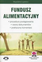 Fundusz alimentacyjny Procedura postępowania. Autor: Ługiewicz Magdalena. SmakLiter.pl Okładka książki Fundusz alimentacyjny Procedura postępowania