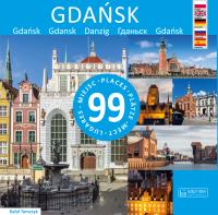 Gdańsk - 99 miejsc. Autor: Tomczyk Rafał. SmakLiter.pl Okładka książki Gdańsk - 99 miejsc