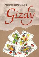 Gizdy. Autor: Andrzej Kapłanek. SmakLiter.pl Okładka książki Gizdy