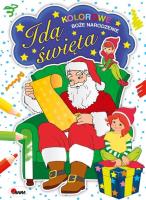 Idą święta Kolorowe Boże Narodzenie. Autor: Joanna Wiśniewska (red.). SmakLiter.pl Okładka książki Idą święta Kolorowe Boże Narodzenie