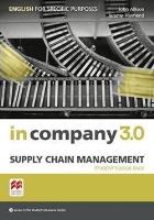 In Company 3.0 ESP Supply Chain Management SB. Autor: Allison John, Townend Jeremy. SmakLiter.pl Okładka książki In Company 3.0 ESP Supply Chain Management SB