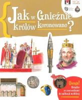 Jak w Gnieźnie królów koronowano?. Autor: Jarosław Gryguć. SmakLiter.pl Okładka książki Jak w Gnieźnie królów koronowano?