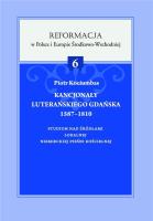 Kancjonał Luterańskiego Gdańska 1587-1810. Autor: Piotr Kociumbas. SmakLiter.pl Okładka książki Kancjonał Luterańskiego Gdańska 1587-1810
