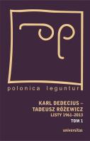 Karl Dedecius Tadeusz Różewicz Listy 1961-2013 Tom 1/2. Autor: Dedecius Karl, Różewicz Tadeusz. SmakLiter.pl Okładka książki Karl Dedecius Tadeusz Różewicz Listy 1961-2013 Tom 1/2