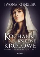 Kochanki, księżne, królowe. Autor: Iwona Kienzler. SmakLiter.pl Okładka książki Kochanki, księżne, królowe