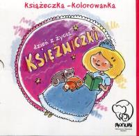 Kolorowanka Dzień z życia księżniczki. Autor: Opracowanie zbiorowe. SmakLiter.pl Okładka książki Kolorowanka Dzień z życia księżniczki