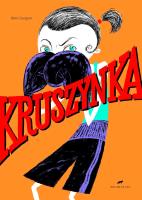 Kruszynka. Autor: Courgeon Remi. SmakLiter.pl Okładka książki Kruszynka