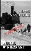 Kryminały przedwojennej Warszawy. Pocią w nieznane. Autor: Adam Nasielski. SmakLiter.pl Okładka książki Kryminały przedwojennej Warszawy. Pocią w nieznane