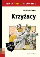 Krzyżacy lektura z opracowaniem. Autor: Henryk Sienkiewicz. SmakLiter.pl Okładka książki Krzyżacy lektura z opracowaniem