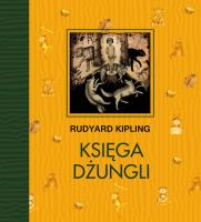 Księga Dżungli. Autor: Rudyard Kipling, Birkenmajer Józef. SmakLiter.pl Okładka książki Księga Dżungli