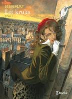 Lot kruka T.1. Autor: Jean-Pierre Gibrat. SmakLiter.pl Okładka książki Lot kruka T.1