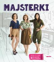 Majsterki. Autor: Sylwia Czubkowska, Alicja Rzeczkowska. SmakLiter.pl Okładka książki Majsterki