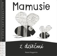 Mamusie z dziećmi. Autor: Guido van Genechten. SmakLiter.pl Okładka książki Mamusie z dziećmi