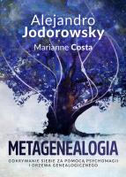 Metagenealogia. Autor: Alejandro Jodorowsky, Costa Marianne. SmakLiter.pl Okładka książki Metagenealogia