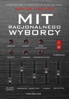 Mit racjonalnego wyborcy. Autor: Caplan Bryan. SmakLiter.pl Okładka książki Mit racjonalnego wyborcy