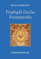 Okładka książki Modlitewnik Przybądź Duchu Pocieszycielu